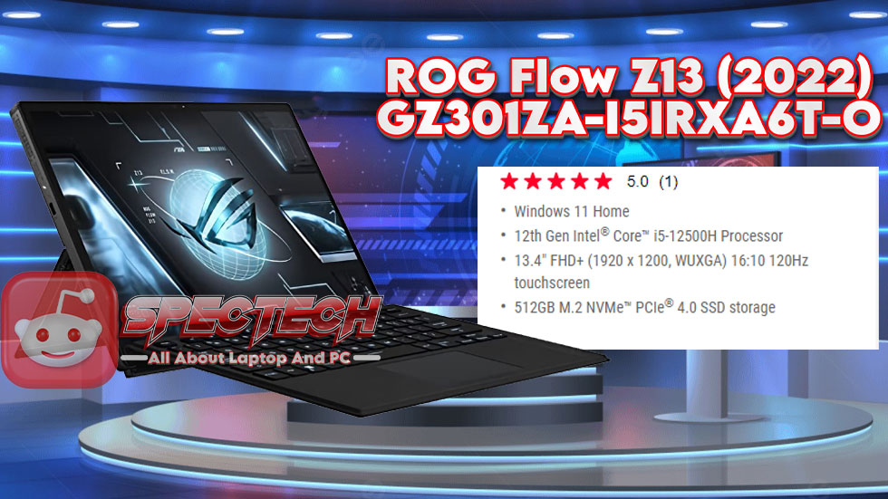 Spesifikasi Laptop ROG Flow Z13 (2022) GZ301ZA-I5IRXA6T-O