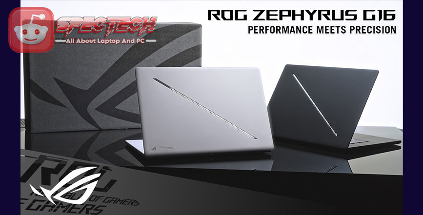 Spesifikasi dan Performa Laptop Gaming ROG Zephyrus G16