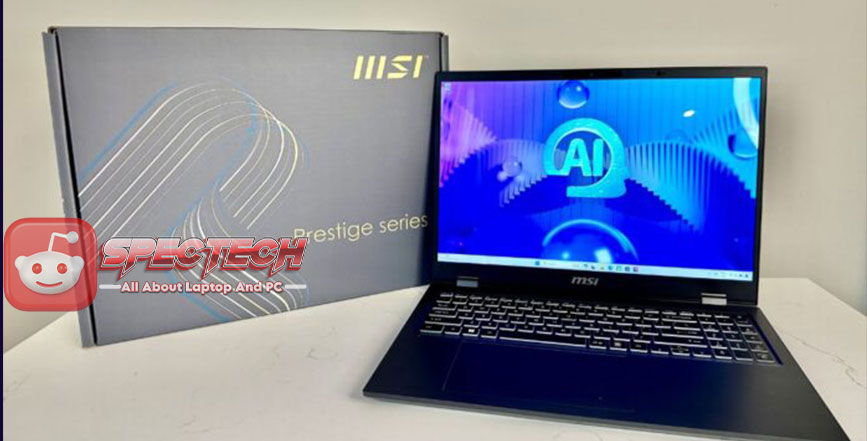 Prestige 16 AI Evo: Laptop Canggih dengan Teknologi AI Terkini