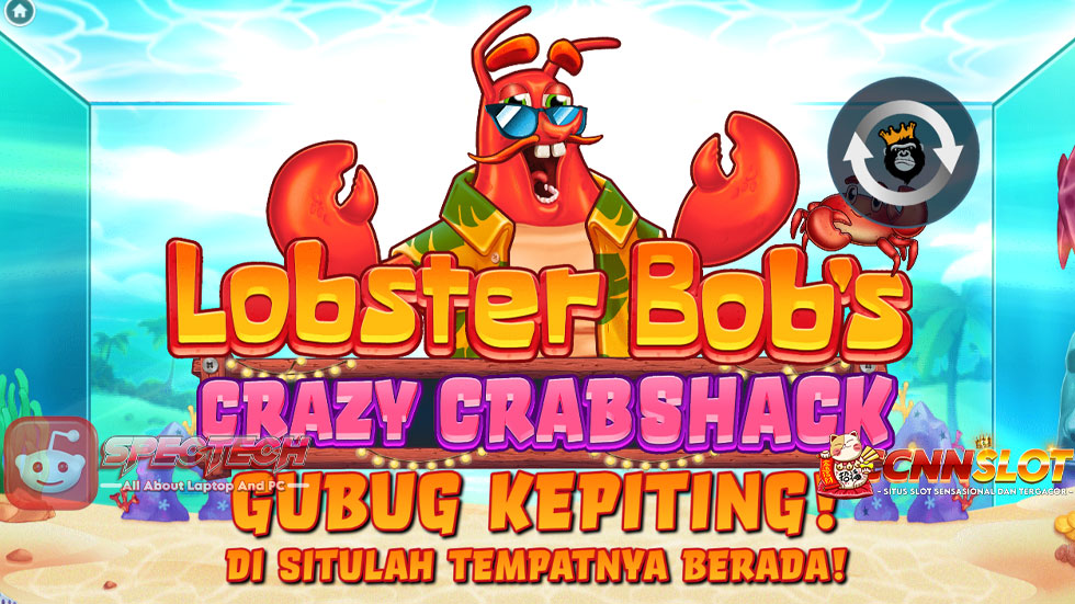 Sensasi Slot Lautan dalam Lobster Bob’s Crazy Crab Shack