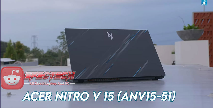 Nitro V5 ANV15: Laptop Gaming Pengalaman yang Maksimal