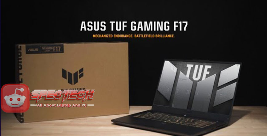 ASUS TUF F17: Laptop Gaming Tangguh untuk Bermain Optimal